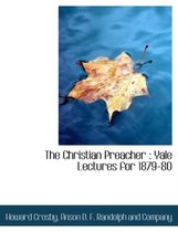 The Christian Preacher