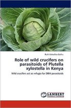 Role of wild crucifers on parasitoids of Plutella xylostella in Kenya