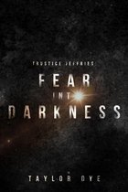 Trustice Jeffries 1 - Fear Into Darkness