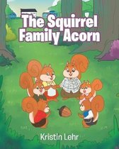 The Squirrel Family Acorn