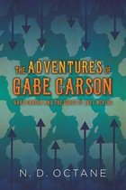 The Adventures of Gabe Carson