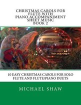 Christmas Carols For Flute With Piano Accompaniment Sheet Music Book 2