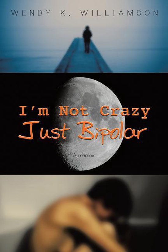 I'm Not Crazy Just Bipolar - cover
