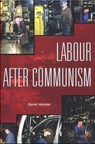 Labour After Communism