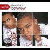 Playlist: The Very Best of Bow Wow