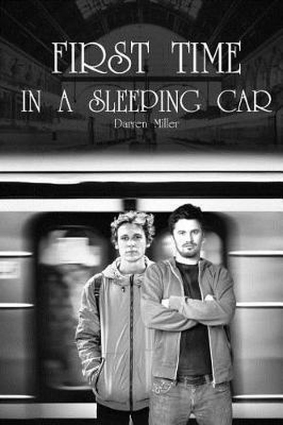 First Time In A Sleeping Car Darren W Miller 9781725064225 Boeken 