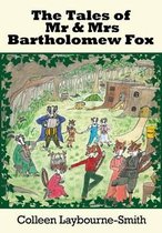 The Tales of Mr and Mrs Bartholemew Fox
