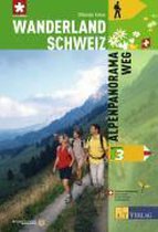 Wanderland Schweiz 03. Alpenpanoramaweg