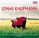 Jonas Kaufmann: The Early Opera Recordings