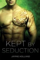 Kept by Seduction