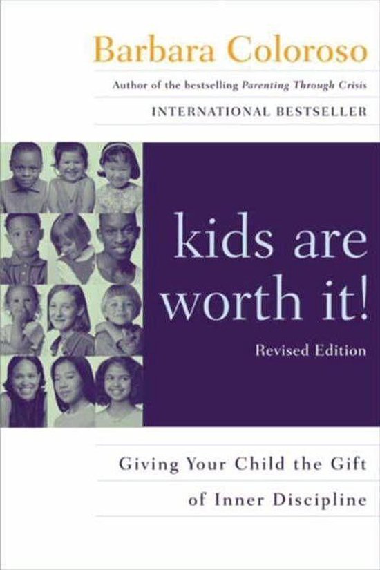 kids are worth it! Revised Edition - cover
