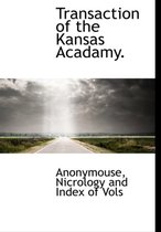 Transaction of the Kansas Acadamy.