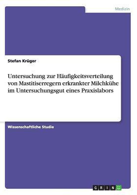 Untersuchung zur Häufigkeitsverteilung von Mastitiserregern ... - cover