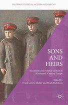 Palgrave Studies in Modern Monarchy - Sons and Heirs