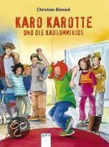 Karo Karotte und die Kaugummikids