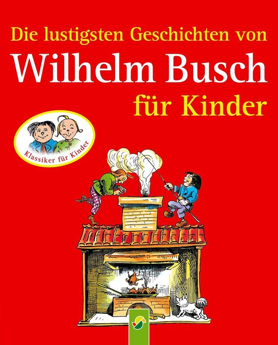Die lustigsten Geschichten von Wilhelm Busch für Kinder - cover