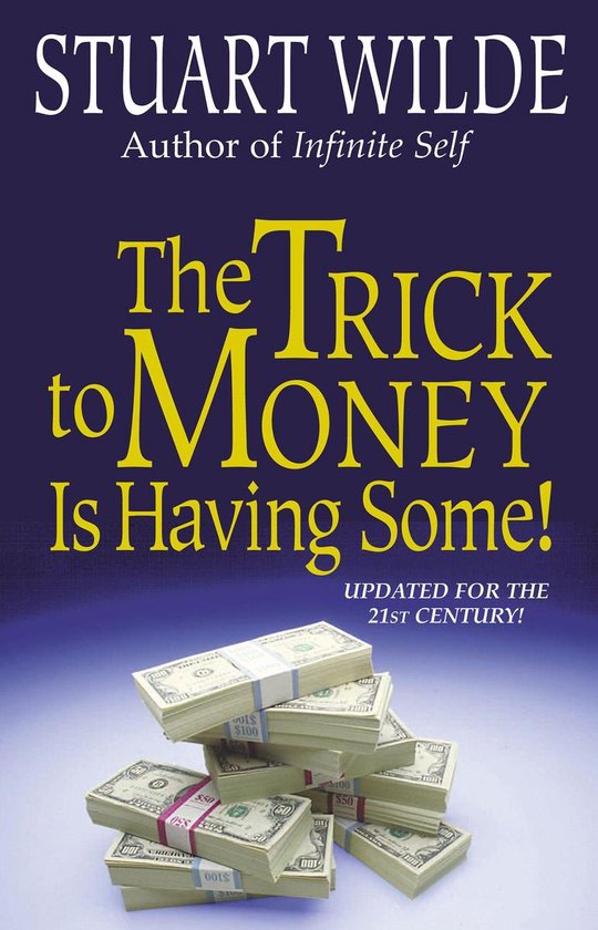 The Trick to Money is Having Some - cover