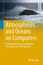 Springer Textbooks in Earth Sciences, Geography and Environment - Atmospheres and Oceans on Computers