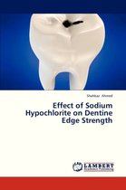 Effect of Sodium Hypochlorite on Dentine Edge Strength
