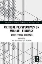 Ashgate Studies in Theory and Analysis of Music After 1900- Critical Perspectives on Michael Finnissy