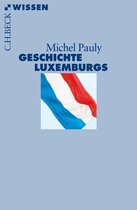 Beck'sche Reihe 2732 - Geschichte Luxemburgs