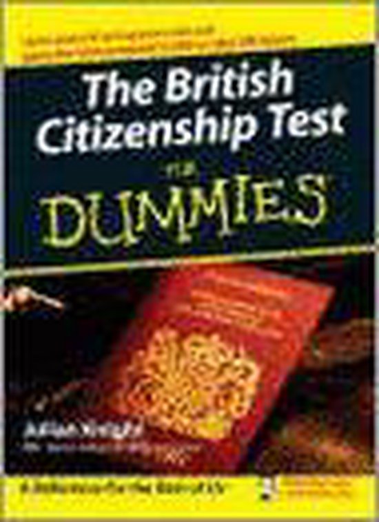 British Citizenship Test for Dummies®, J Knight 9780470060919