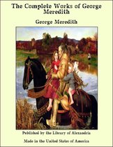 The Complete Works of George Meredith