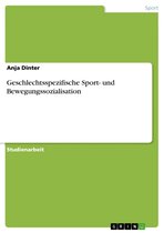 Geschlechtsspezifische Sport- und Bewegungssozialisation