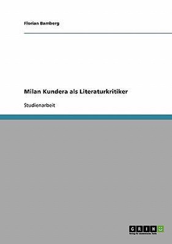 Milan Kundera als Literaturkritiker - cover