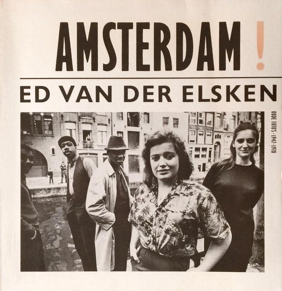 Amsterdam!Oude foto's 1947-1970 - Ed van der Elsken | Tiliboo-afrobeat.com