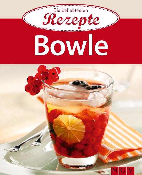 Die beliebtesten Rezepte - Bowle - cover