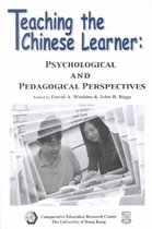Teaching the Chinese Learner: Psychological and Pedagogical Perspectives