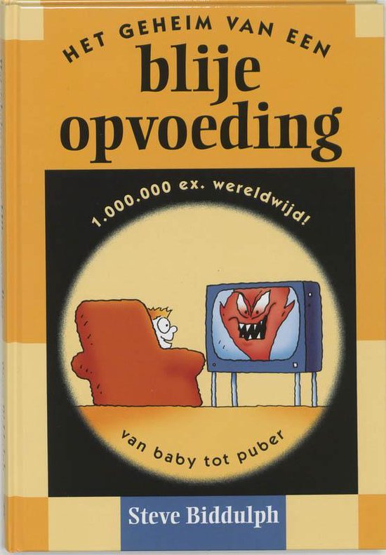 Het Geheim Van Een Blije Opvoeding