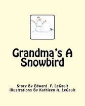 Grandma's a Snowbird