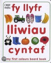 Fy Llyfr Lliwio Cyntaf / My First Colours Board Book