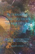 Alternative Realities from the Multiverse