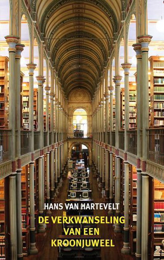 De verkwanseling van een kroonjuweel - Hans van Hartevelt | 