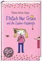Einfach Nur Grace und die Zauber-Halskette