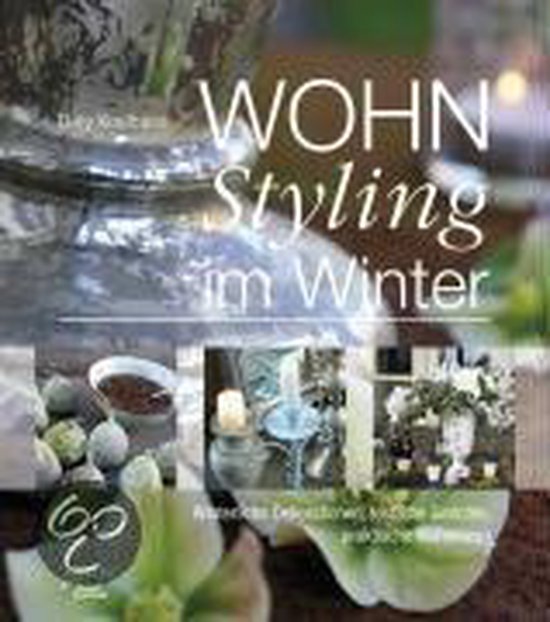 WOHNStyling im Winter, Diny Koolhaas | 9783512033339 | Boeken