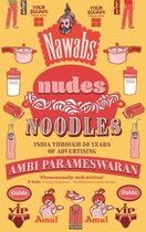 Nawabs, Nudes, Noodles