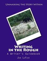 Writing in the Rough