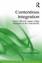 Rethinking Asia and International Relations - Contentious Integration