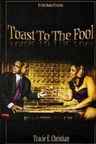 Toast to the Fool