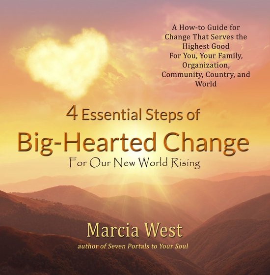 4 Essential Steps of Big-Hearted Change For Our New World Ri ... - cover