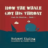 How the Whale Got His Throat