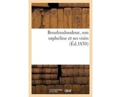 Sciences Sociales- Bourloudoudour, Son Orpheline Et Ses Visirs