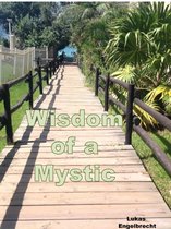 The Wisdom of a Mystic