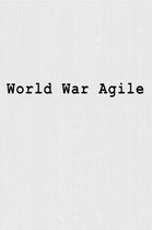 World War Agile