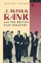 Cinema and Society- J. Arthur Rank and the British Film Industry