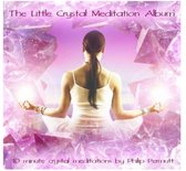 Little Crystal  Meditation Album